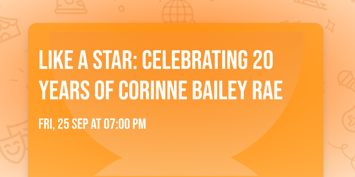 Like a Star: Celebrating 20 Years of\u00a0Corinne\u00a0Bailey Rae