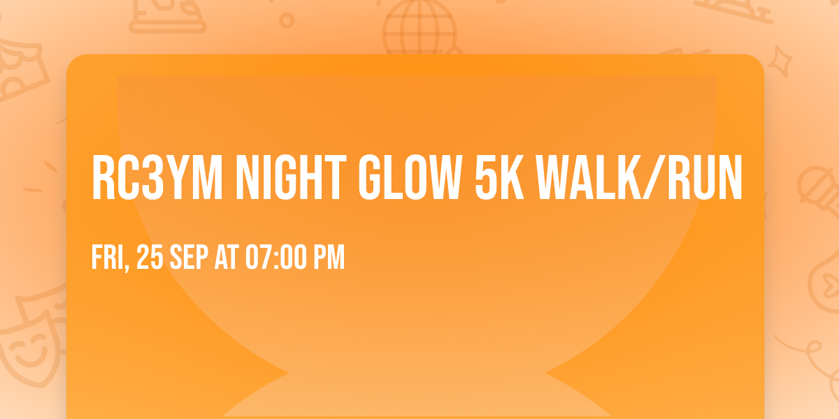 RC3YM Night Glow 5K Walk\/Run