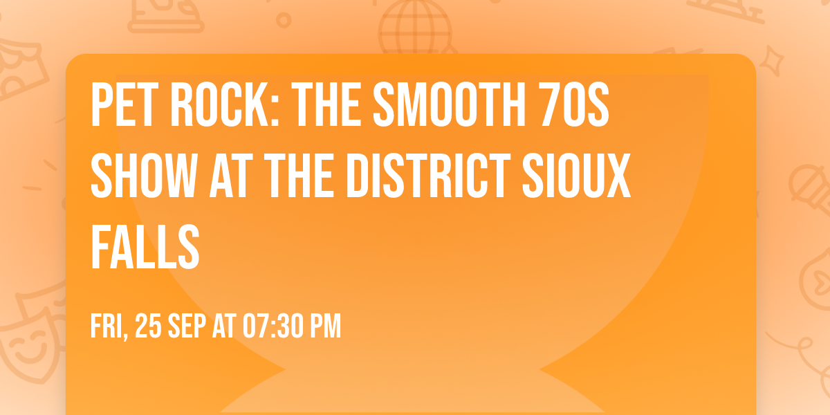 Pet Rock: The Smooth 70s Show at The District Sioux Falls