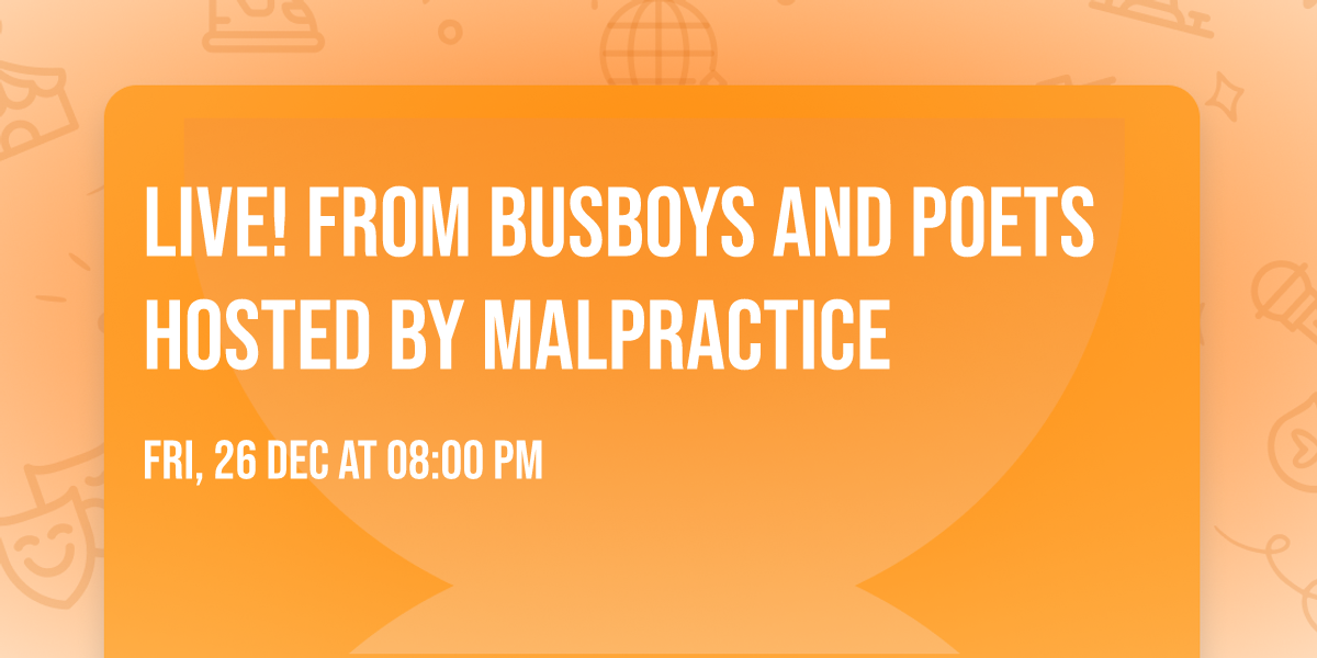 Live! from Busboys and Poets hosted by MalPractice