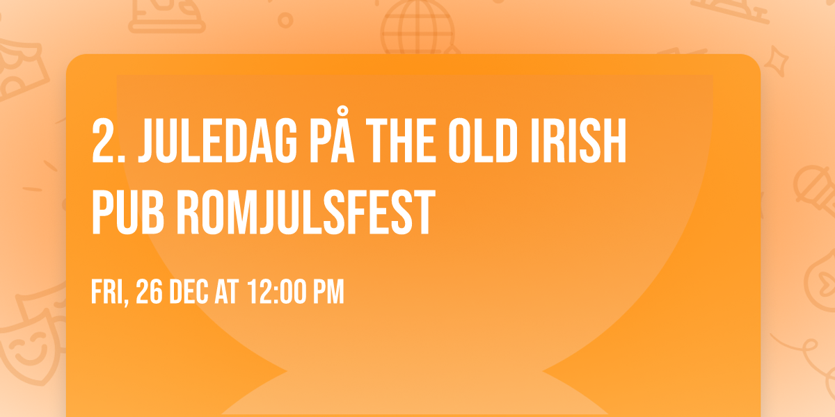2. juledag p\u00e5 The Old Irish Pub \ud83c\udf84 Romjulsfest