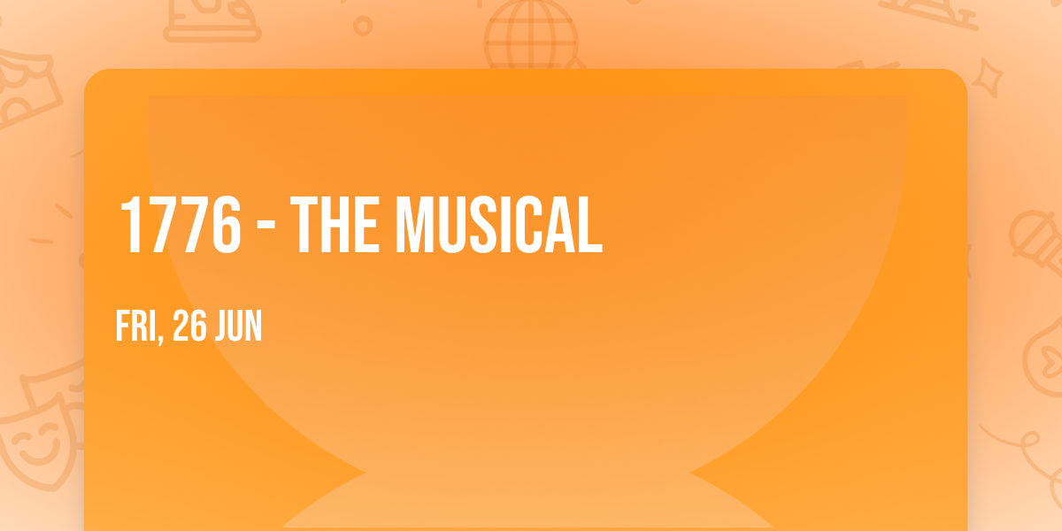 1776 - The Musical