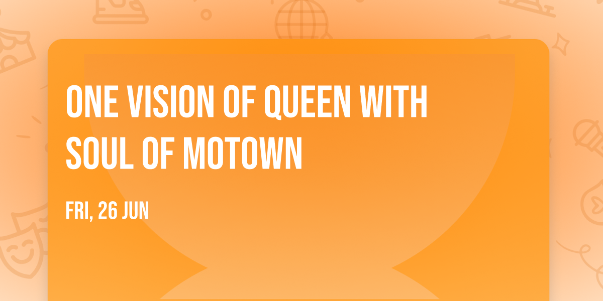 One Vision of Queen with Soul of Motown