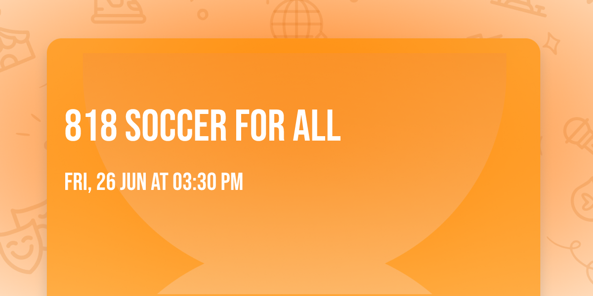 818 Soccer For All