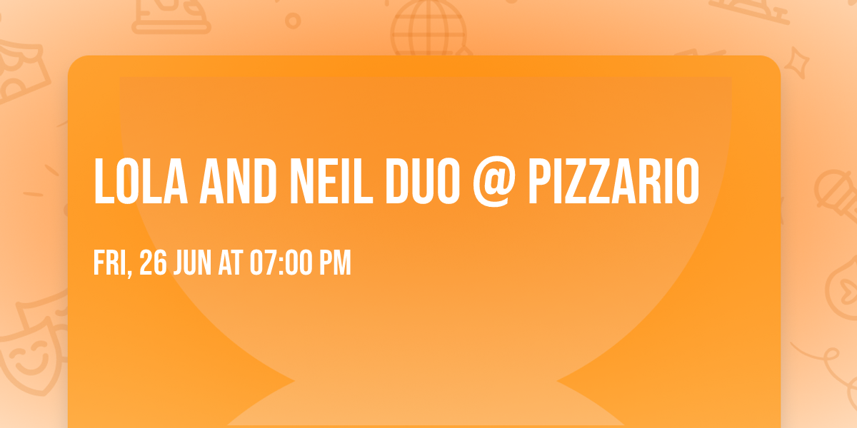 Lola and Neil Duo @ Pizzario
