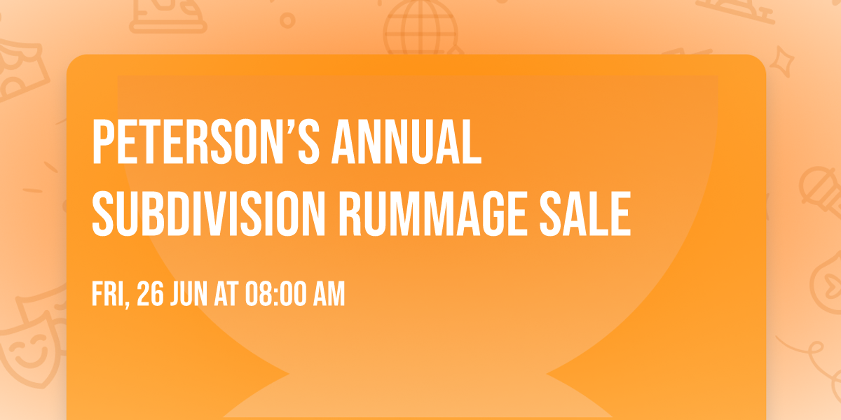 Peterson\u2019s Annual Subdivision Rummage Sale