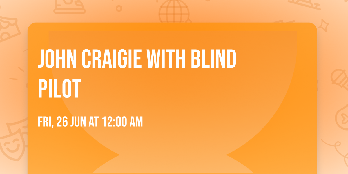 John Craigie with Blind Pilot