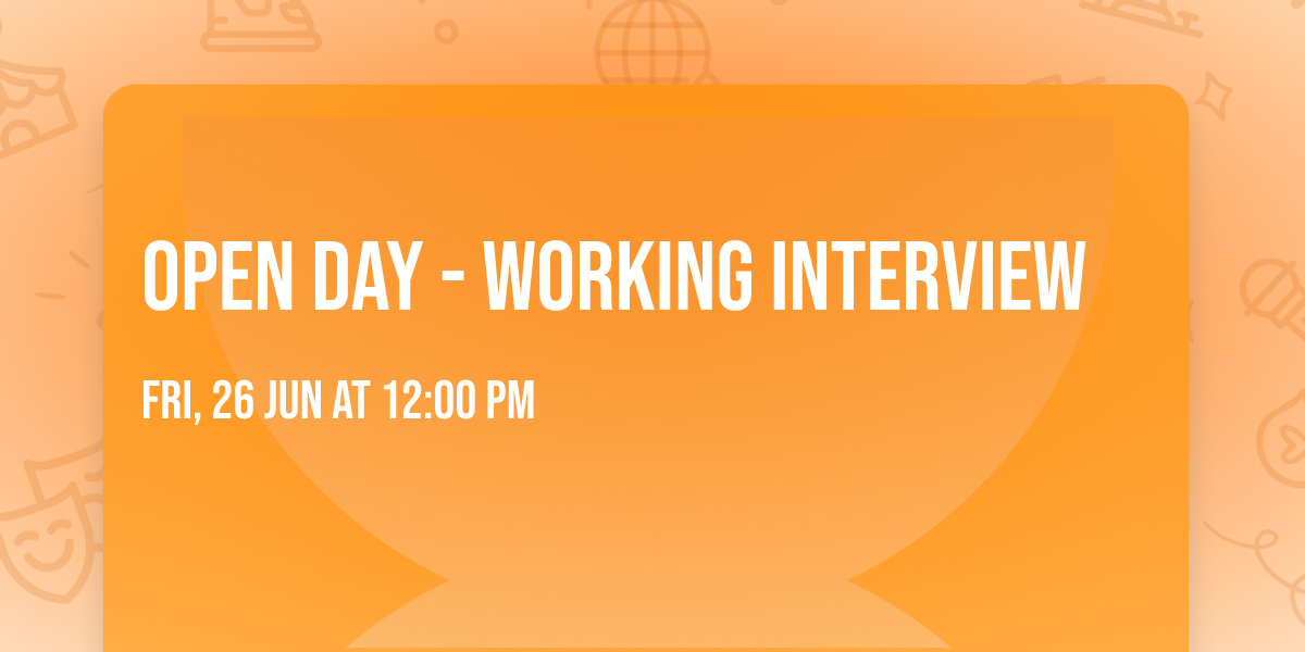open day - working interview 