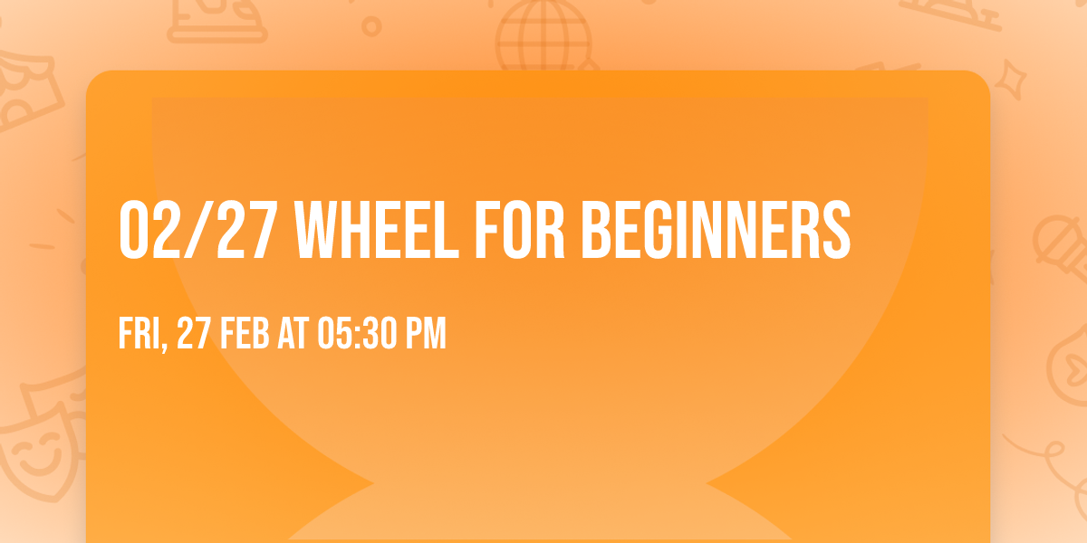 02\/27 Wheel for beginners