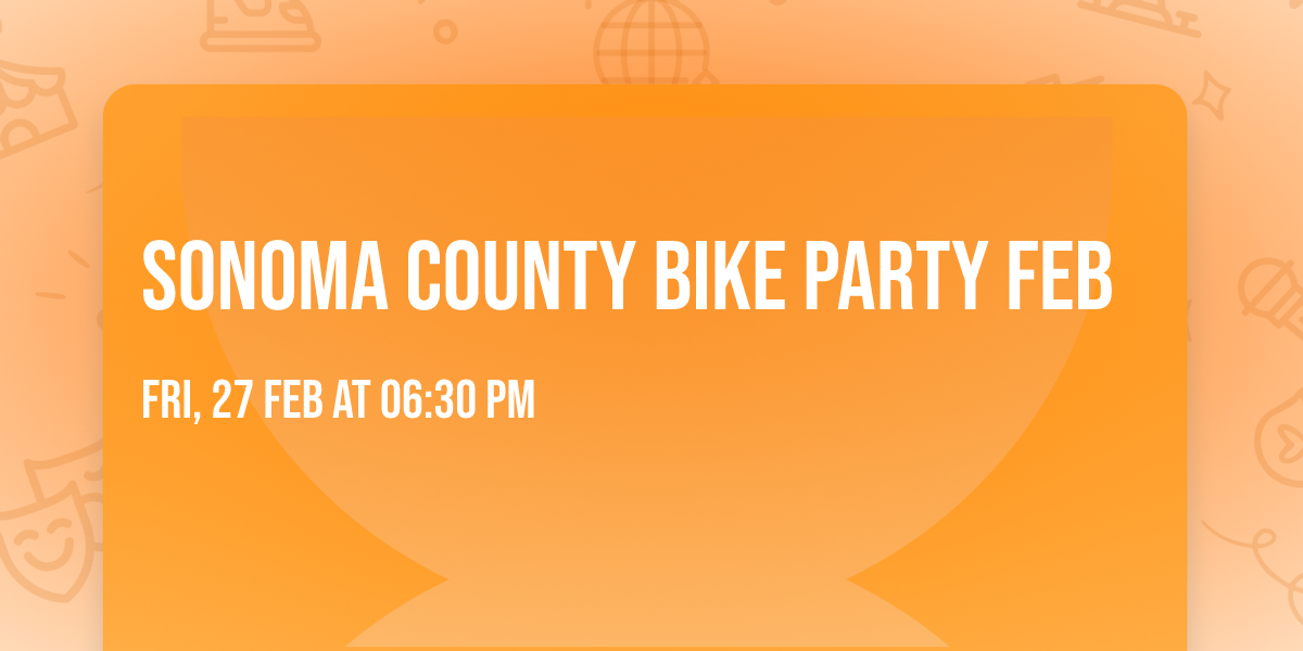 Sonoma County Bike Party Feb 
