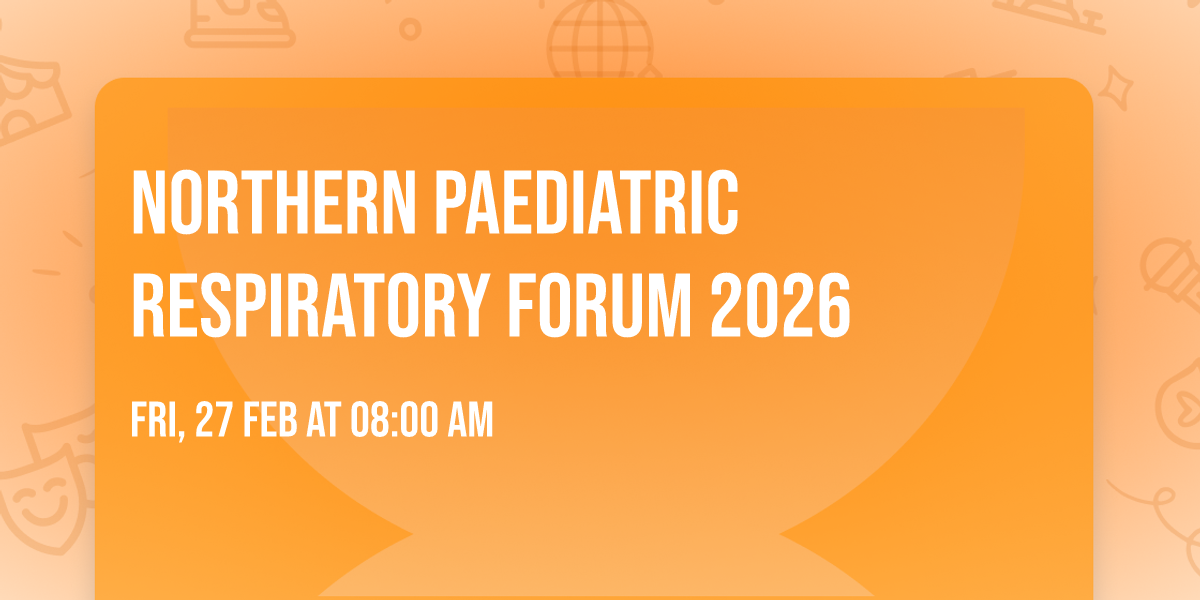 Northern Paediatric Respiratory Forum 2026