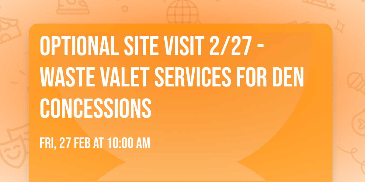 Optional Site Visit 2\/27 - Waste Valet Services for DEN Concessions