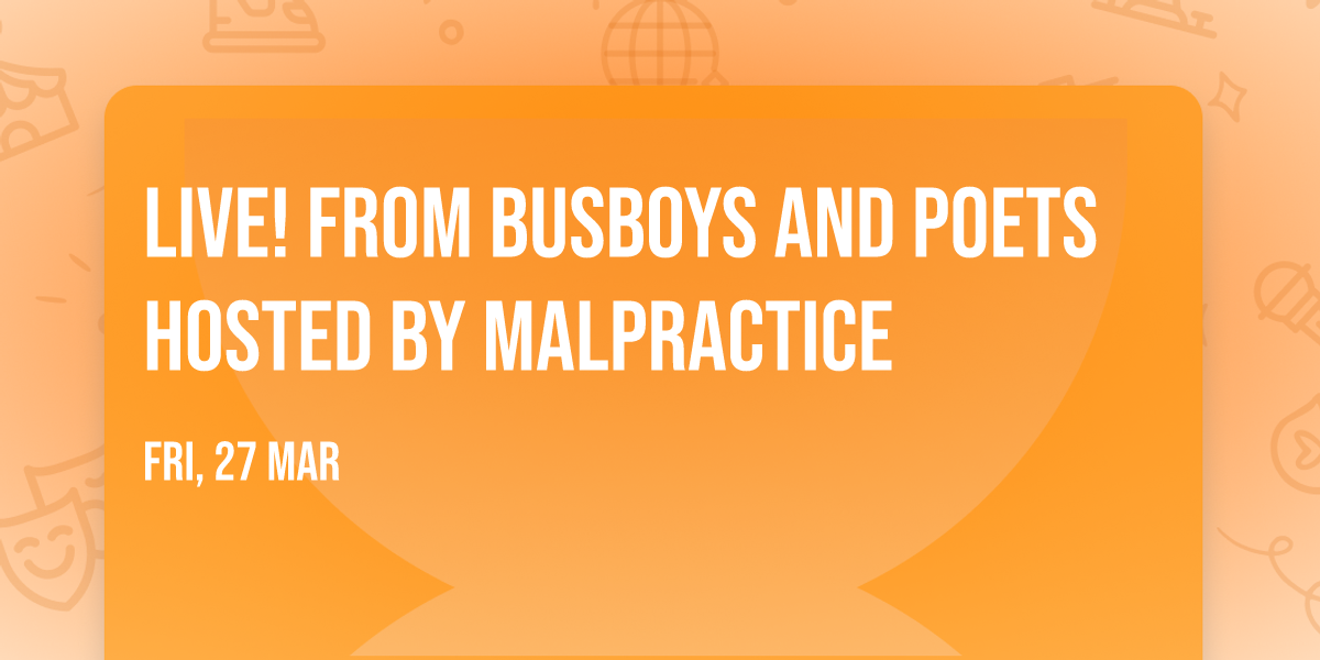 Live! from Busboys and Poets hosted by MalPractice