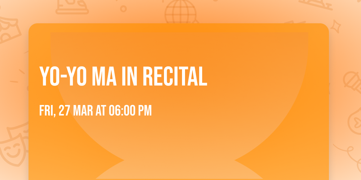 Yo-Yo Ma In Recital