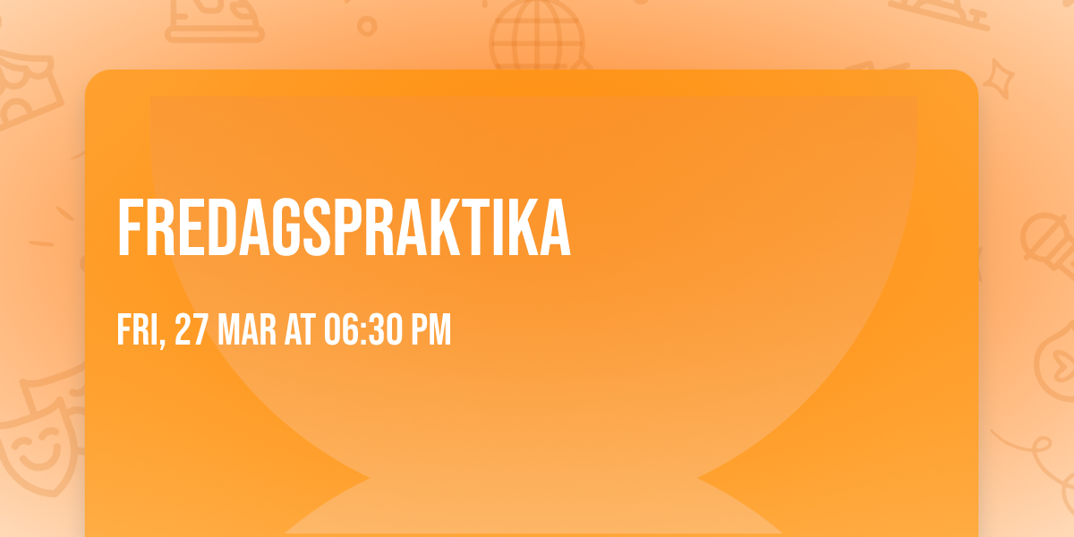 Fredagspraktika
