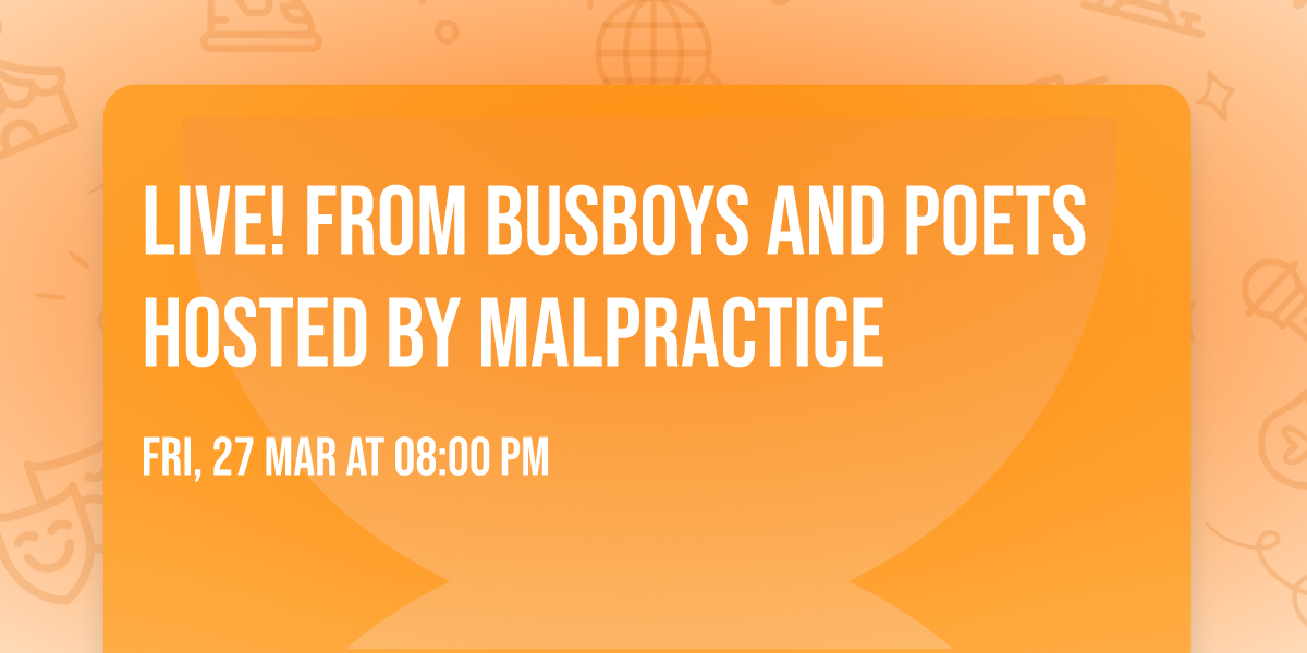 Live! from Busboys and Poets hosted by MalPractice