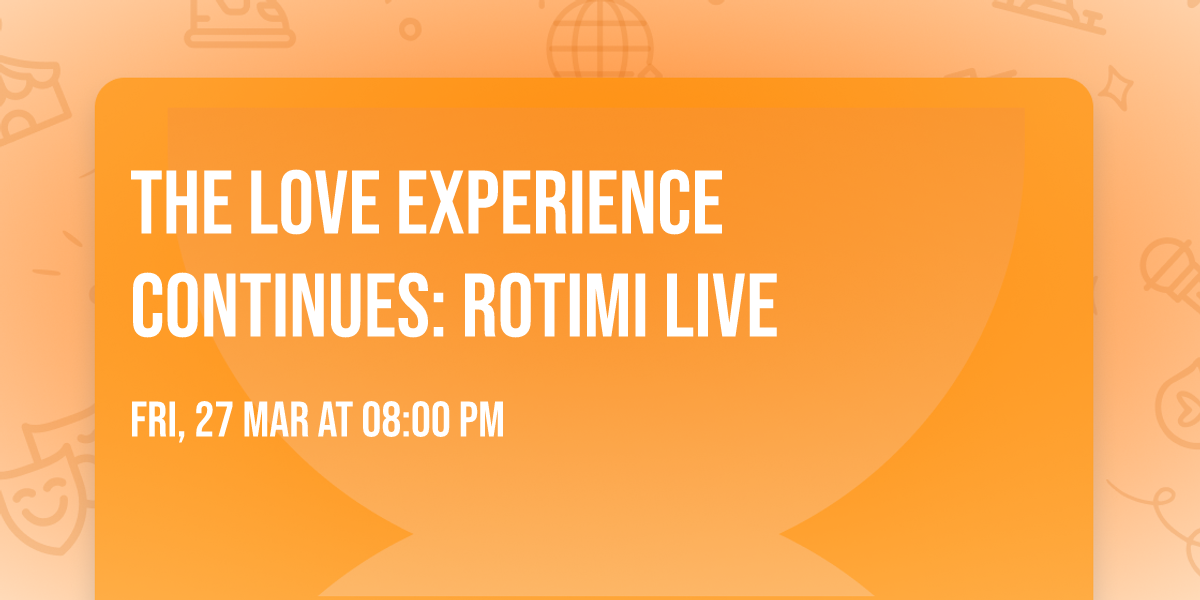 The Love Experience Continues: Rotimi Live