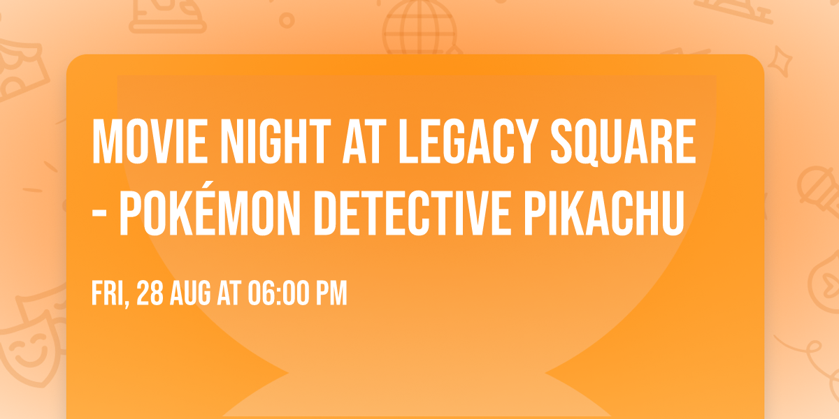 Movie Night at Legacy Square - Pok\u00e9mon Detective Pikachu