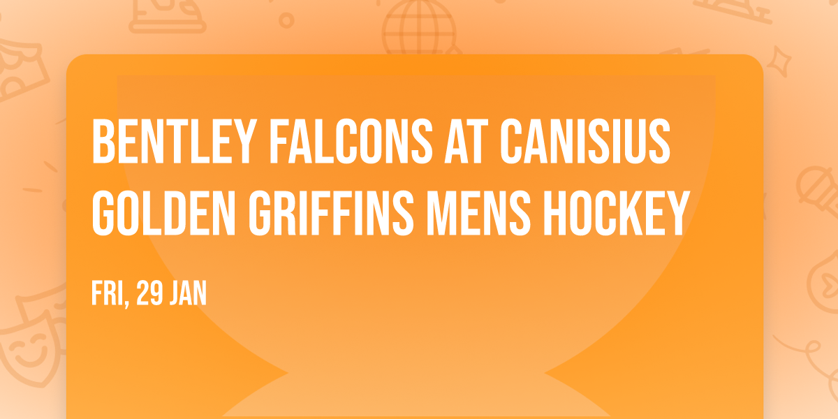 Bentley Falcons at Canisius Golden Griffins Mens Hockey