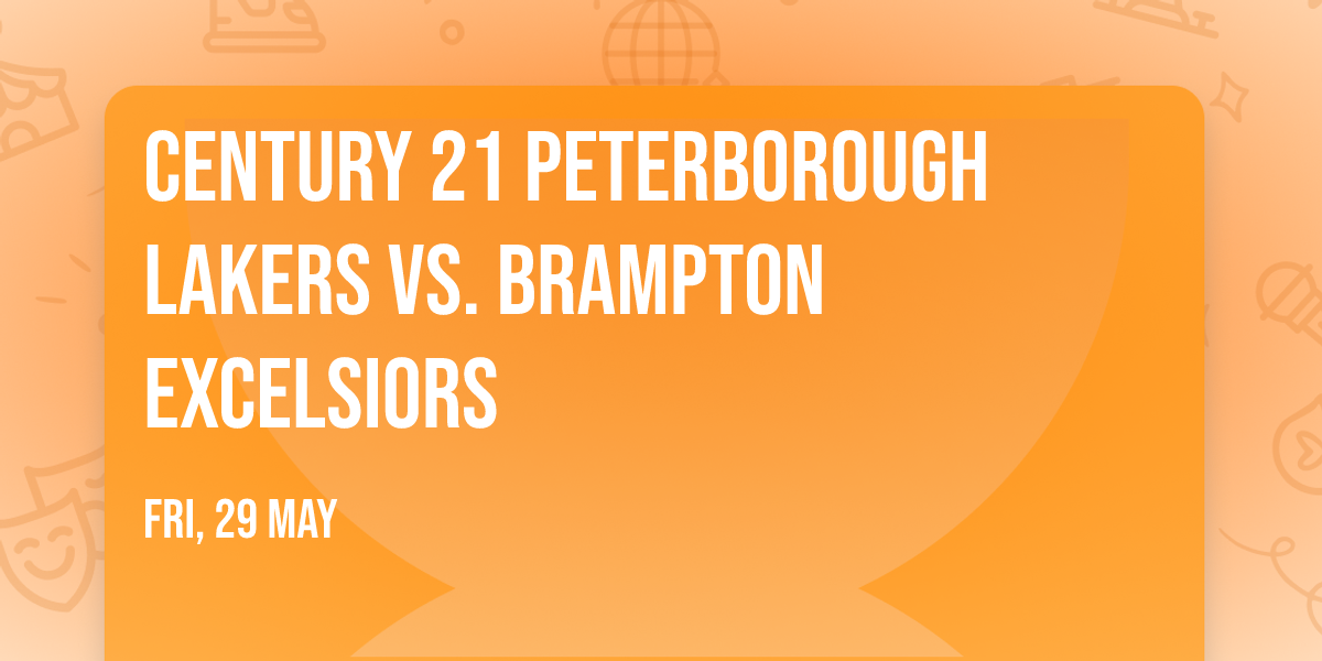 Century 21 Peterborough Lakers vs. Brampton Excelsiors