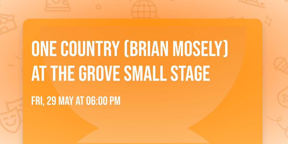 One Country (Brian Mosely) at The Grove Small Stage