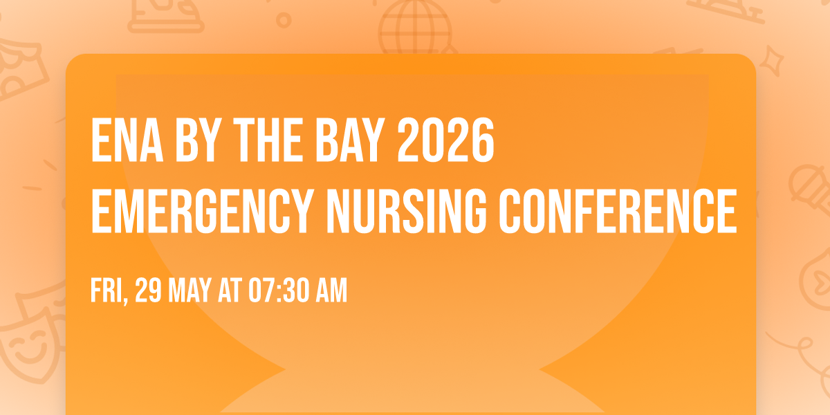 ENA By The Bay 2026 Emergency Nursing Conference