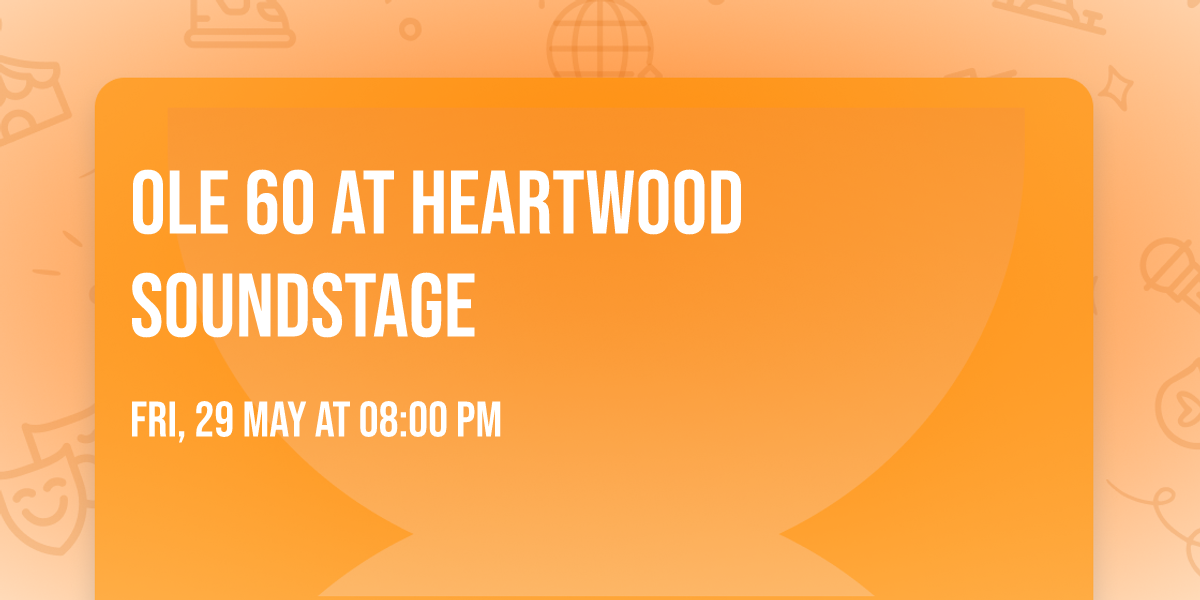 Ole 60 at Heartwood Soundstage