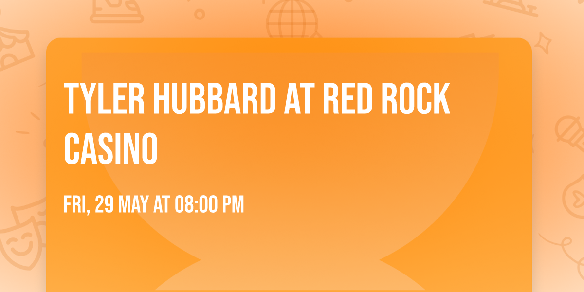 Tyler Hubbard at Red Rock Casino