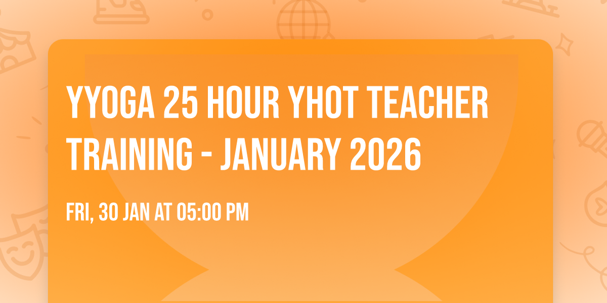 YYOGA 25 Hour YHot Teacher Training - January 2026