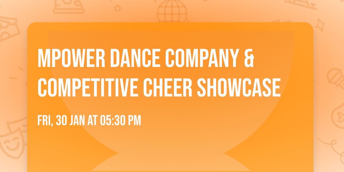 MPower Dance Company & Competitive Cheer Showcase