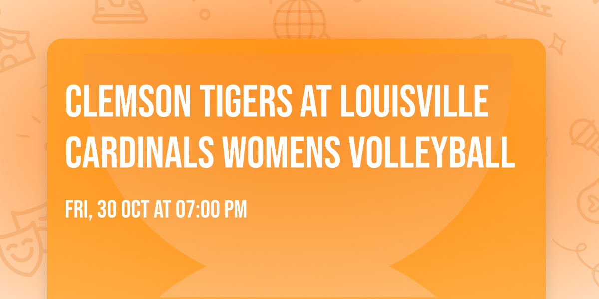 Clemson Tigers at Louisville Cardinals Womens Volleyball