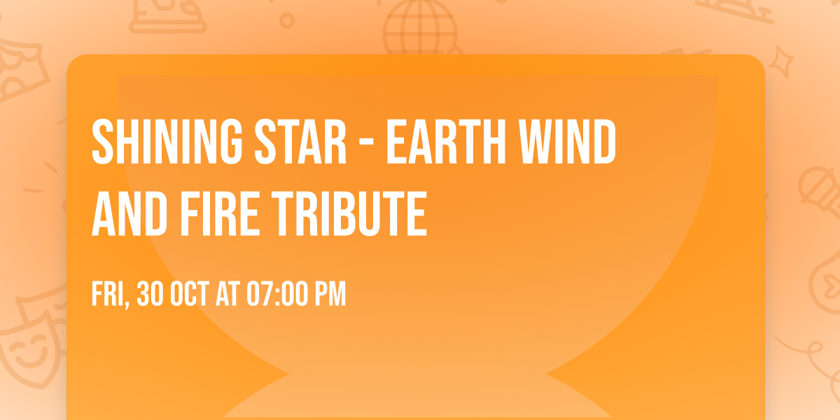 Shining Star - Earth Wind and Fire Tribute