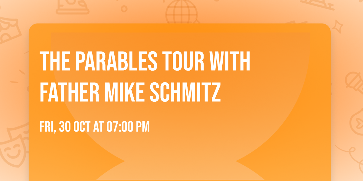 The Parables Tour with Father Mike Schmitz