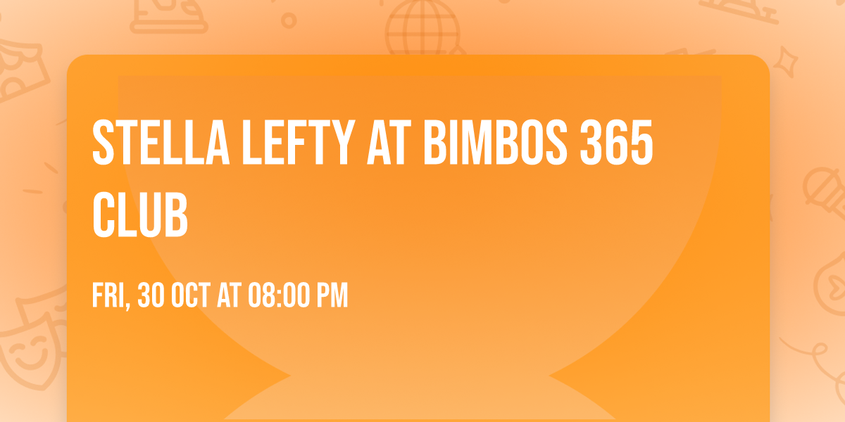 Stella Lefty at Bimbos 365 Club