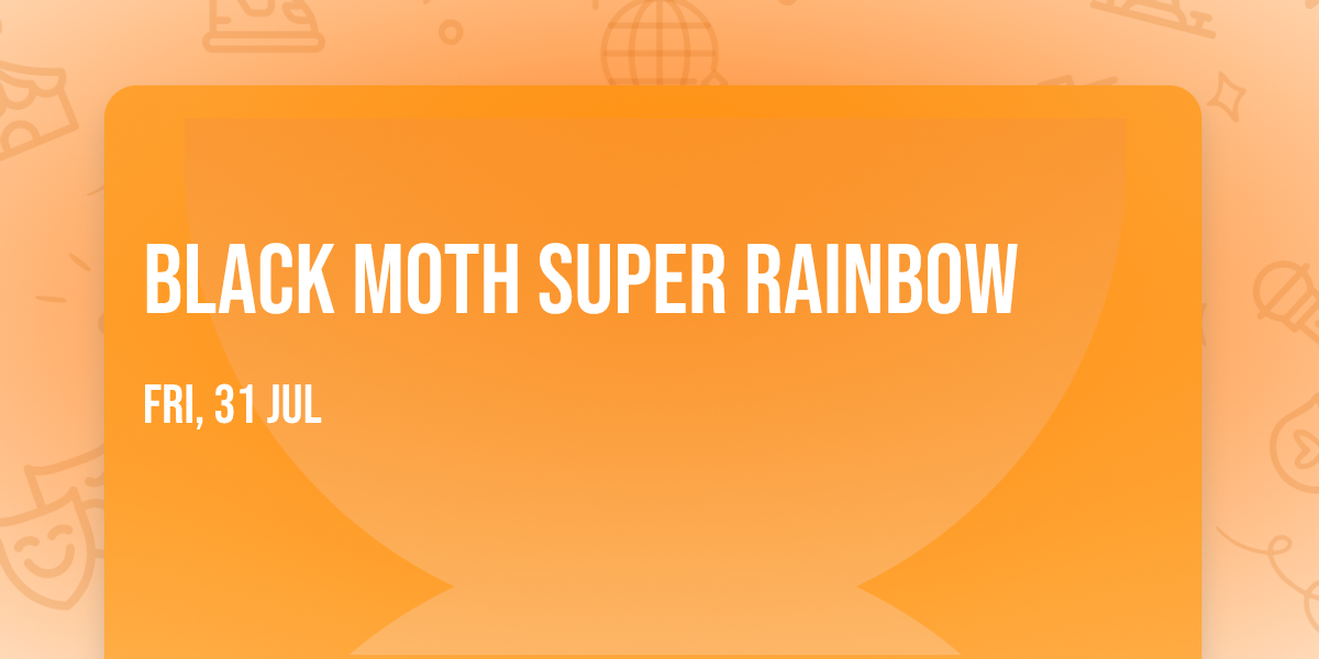 Black Moth Super Rainbow