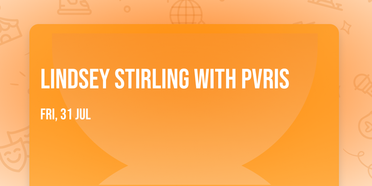 Lindsey Stirling with PVRIS