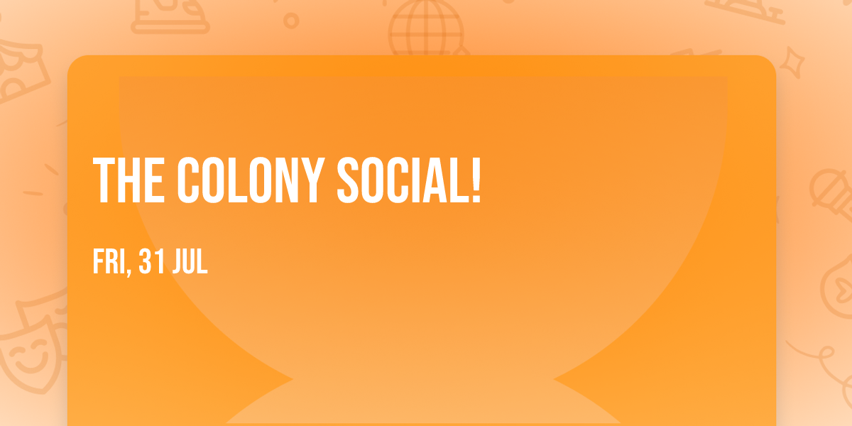The Colony Social!