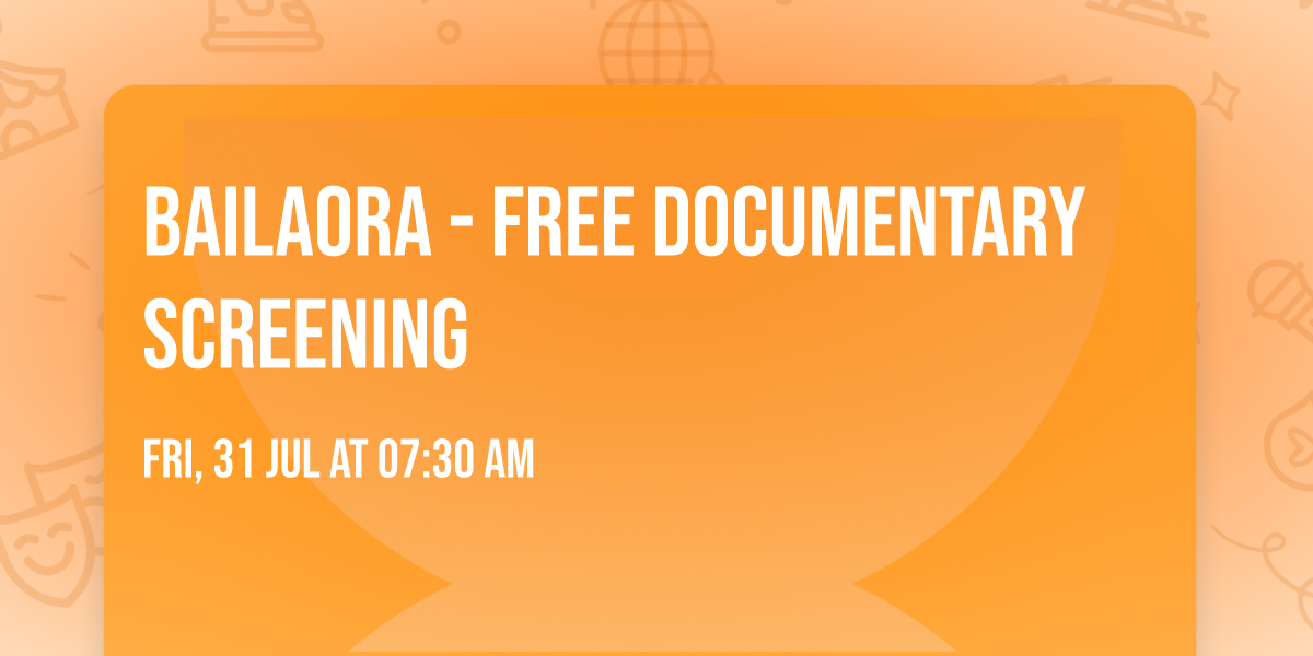 Bailaora - Free Documentary Screening