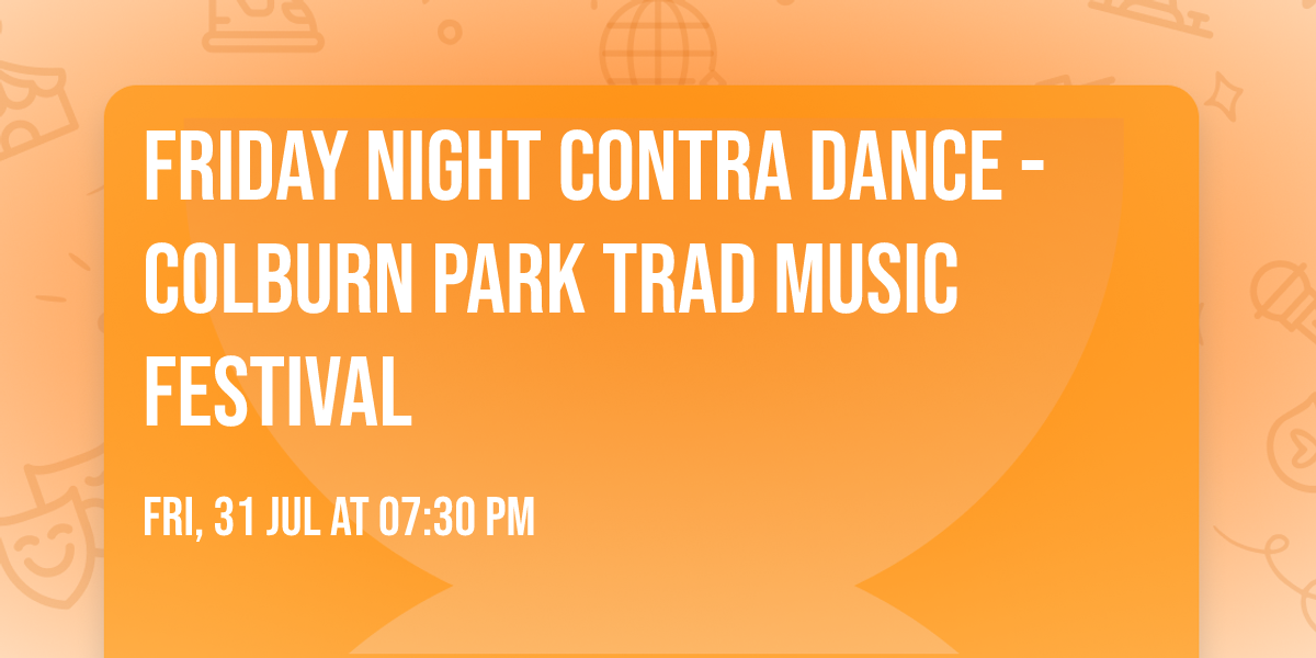 Friday Night Contra Dance - Colburn Park Trad Music Festival