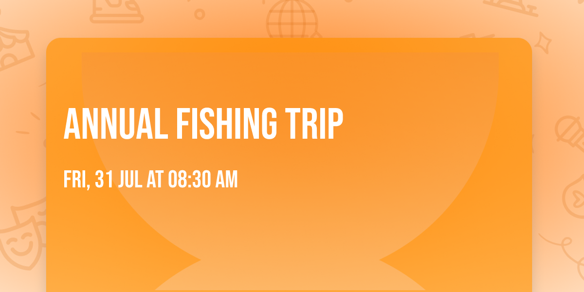 Annual fishing trip 