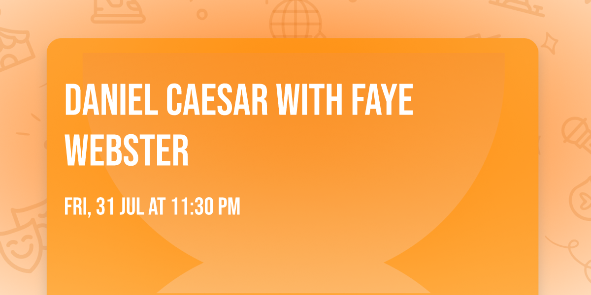 Daniel Caesar with Faye Webster