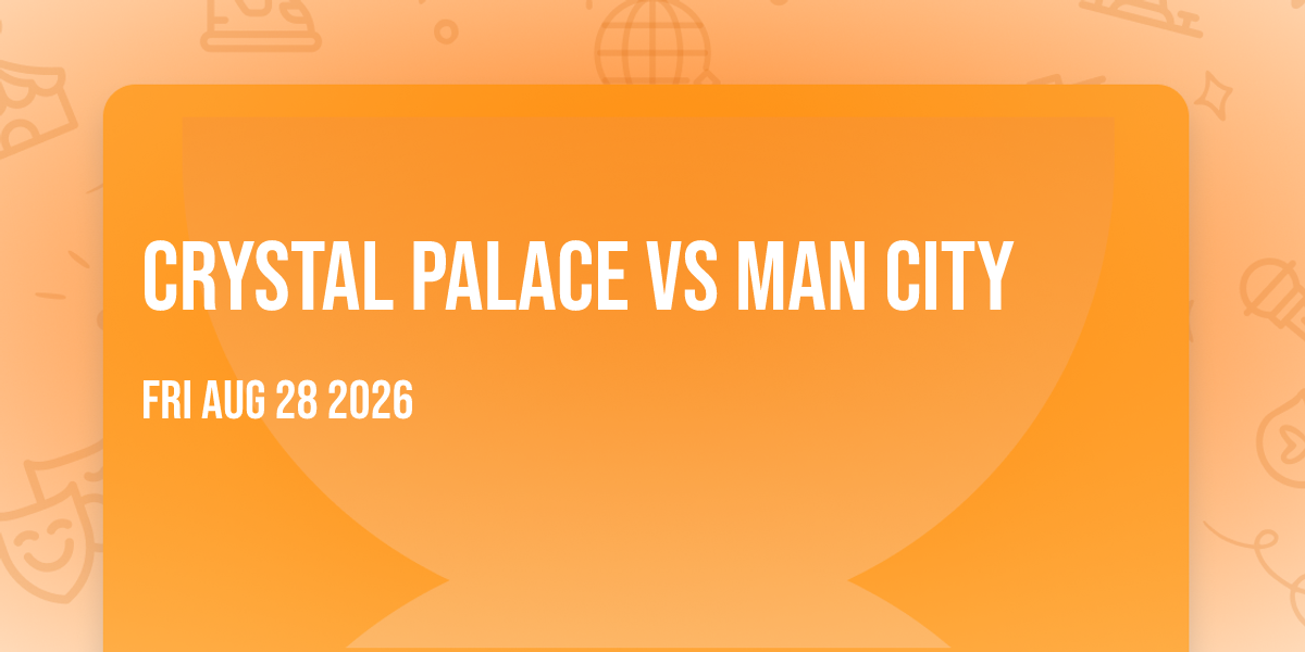 Crystal Palace vs Man City