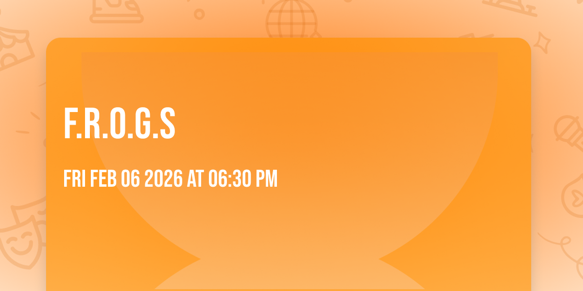 F.R.O.G.S