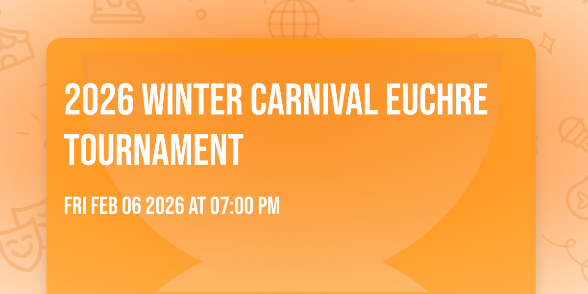 2026 Winter Carnival Euchre Tournament