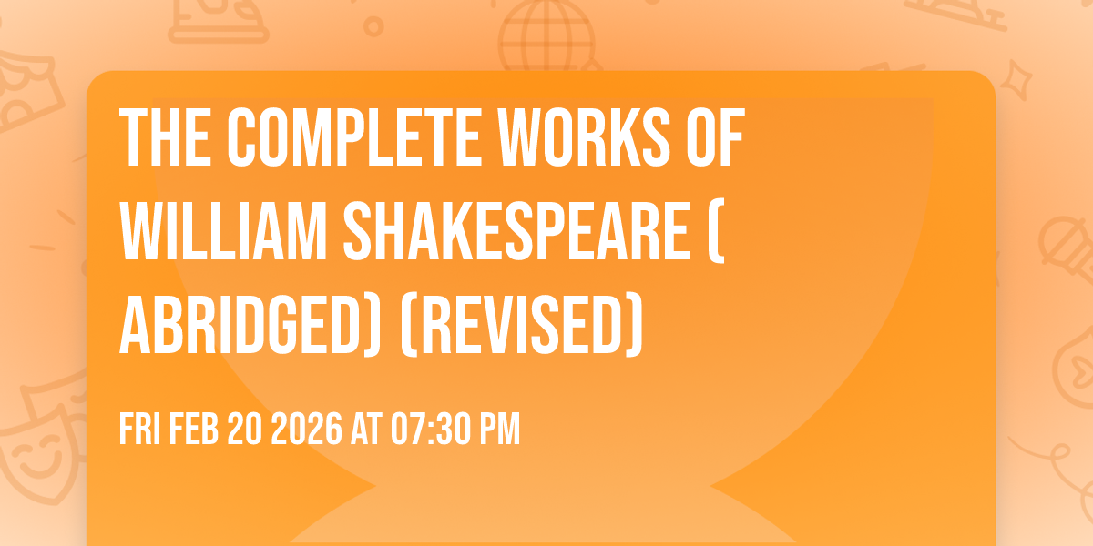 The Complete Works of William Shakespeare (Abridged) (Revised)