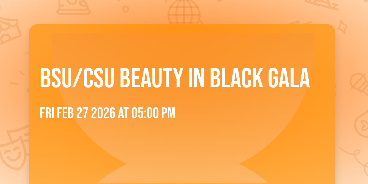 BSU/CSU Beauty in Black Gala