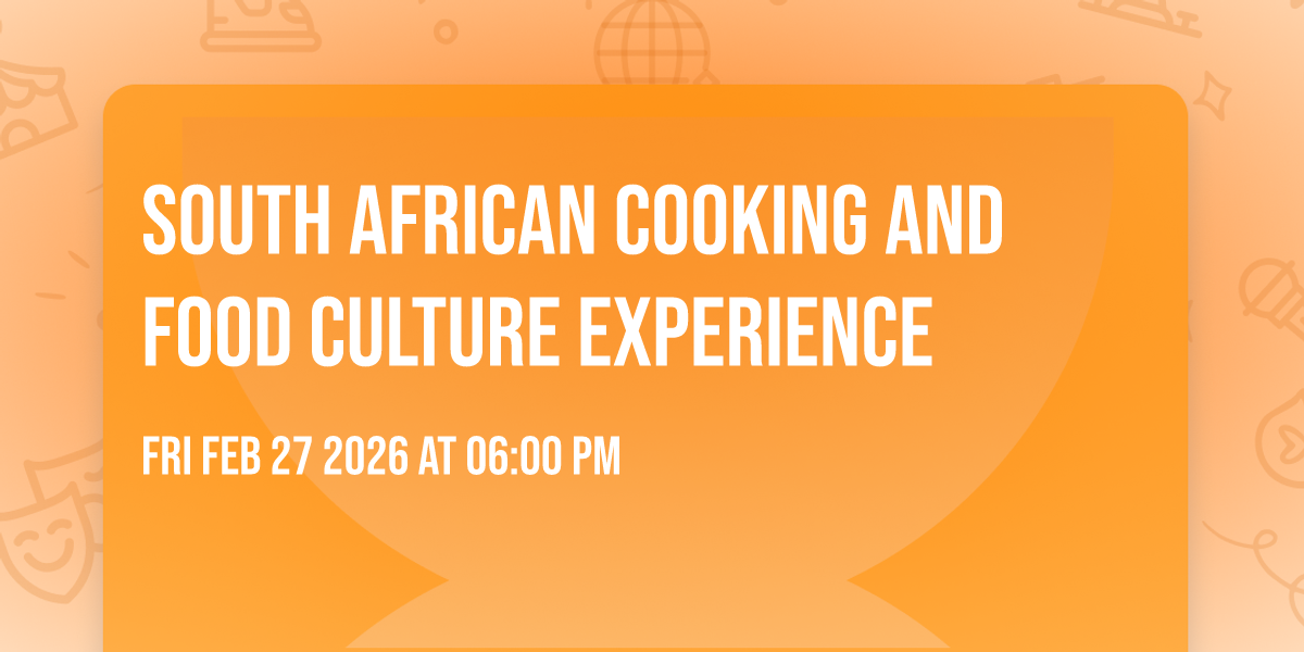 South African Cooking and Food Culture experience
