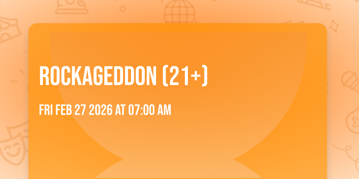 Rockageddon (21+)