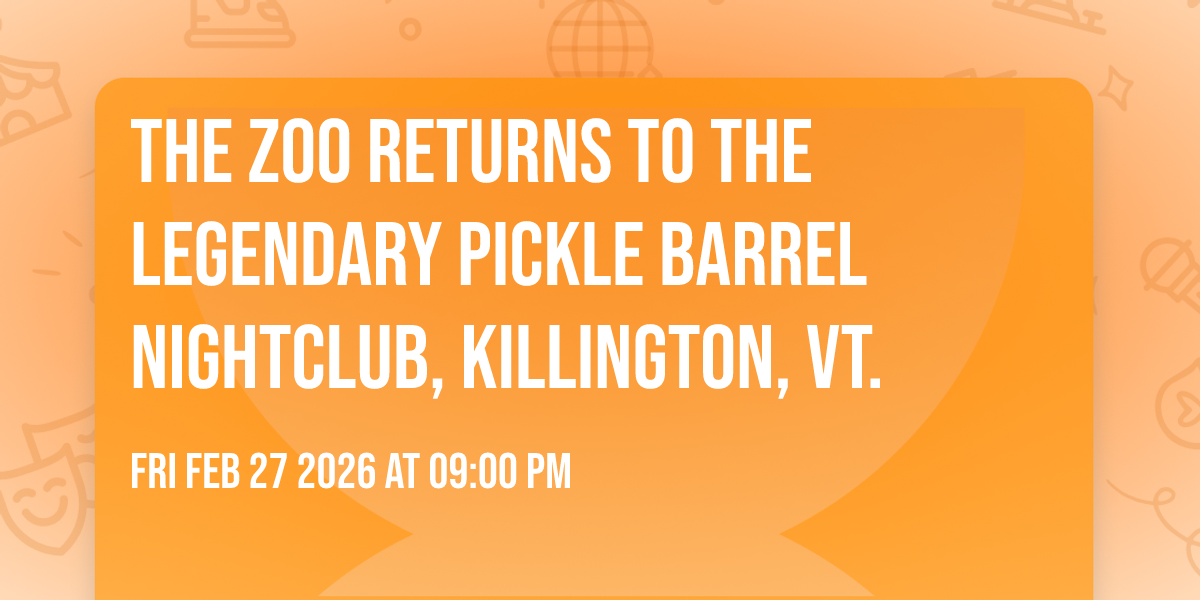 THE ZOO returns to the legendary PICKLE BARREL nightclub, Killington, VT.