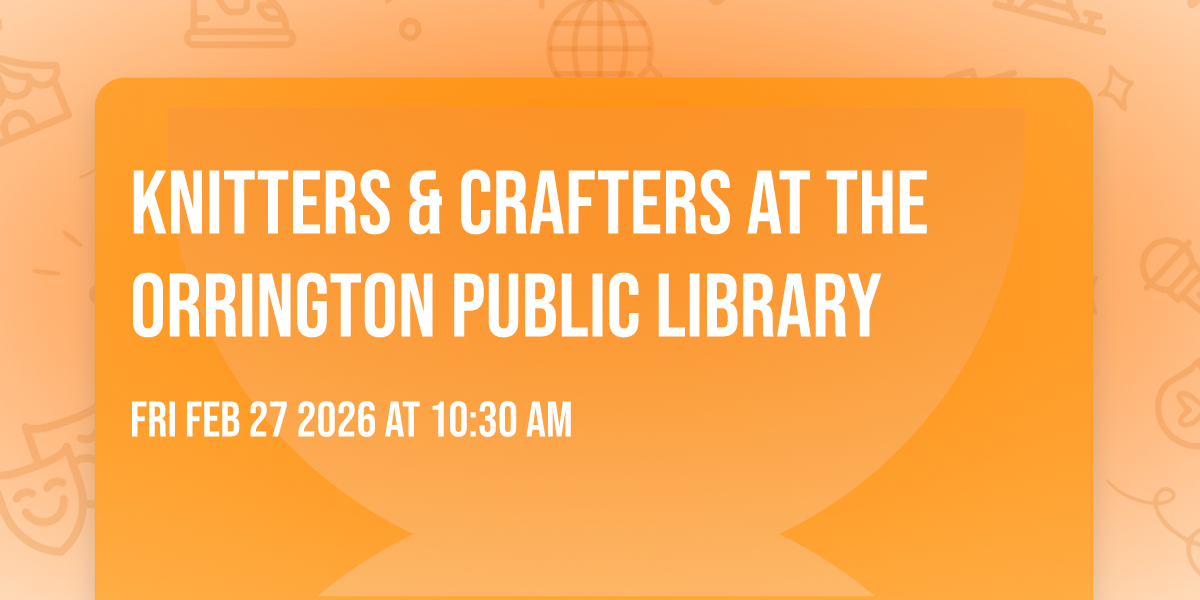 Knitters & Crafters at the Orrington Public Library